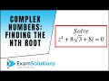 Complex Numbers (How to find the nth root) : ExamSolutions Maths Video Tutorials