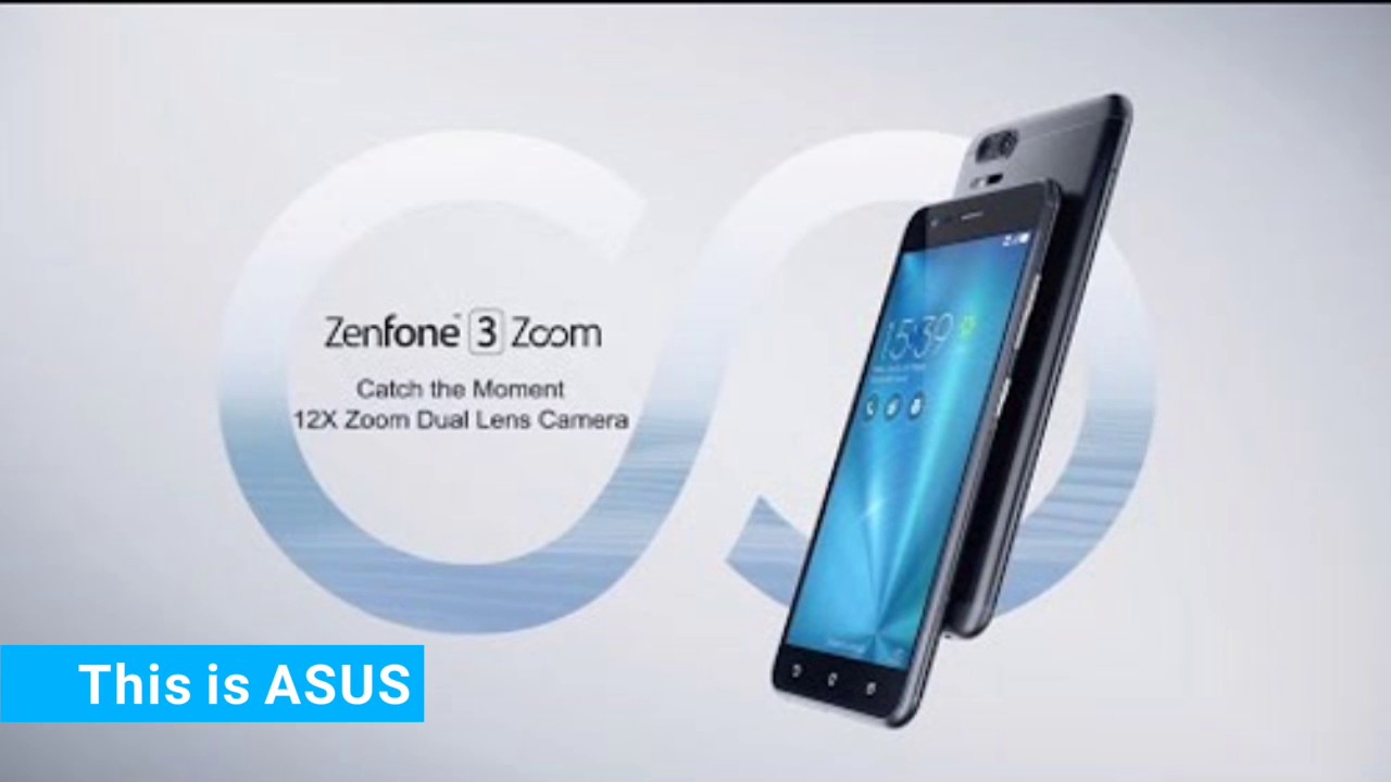 Asus Zenfone 3 Zoom official specification & Review