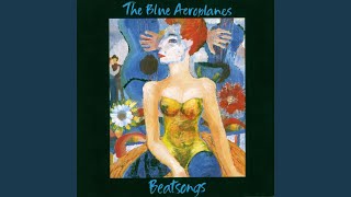 Video thumbnail of "The Blue Aeroplanes - Colour Me"