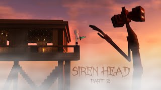 He Came For Me... Minecraft's Siren Head Part 2