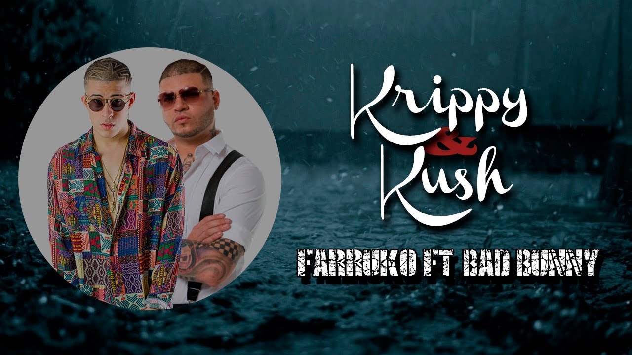 Krippy Kush Farruko (Video Lyric) ft. Bad Bunny YouTube