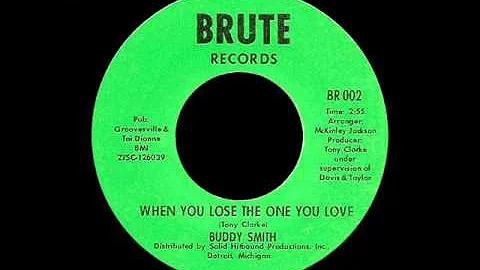 Buddy Smith - When You Lose The One You Love