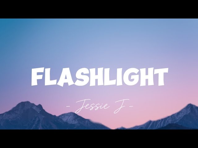 Jessie J - Flashlight (lyrics music) class=