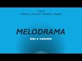 MELODRAMA Disiz Theodora French English Spanish Arabic Lyrics MELODRAMA Disiz Theodora French English Spanish Arabic Lyrics