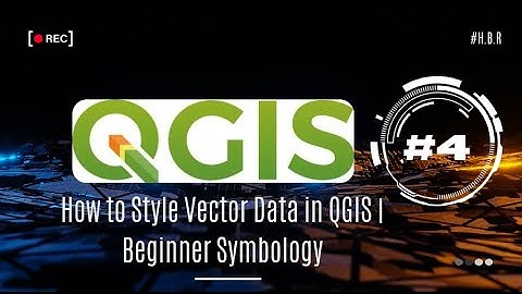 4. How to Style Vector Data in QGIS | Beginner Symbology