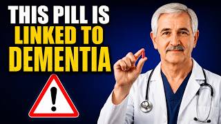 This Common Pill Is Linked to DEMENTIA