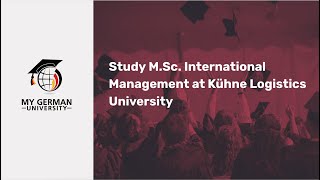 Study M.Sc. International Management at Kühne Logistics University