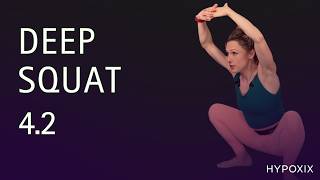 HYPOXiX Deep Squat 4.2 | Ground Deep Squat Mobility + Overhead Endurance Training