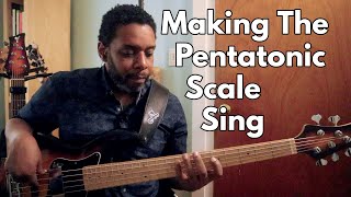 Making The Pentatonic Scale Sing