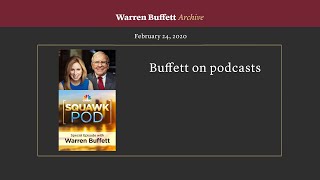 Celebrity CNBC SquawkPod Extra: Warren Buffett on podcasts Wealth