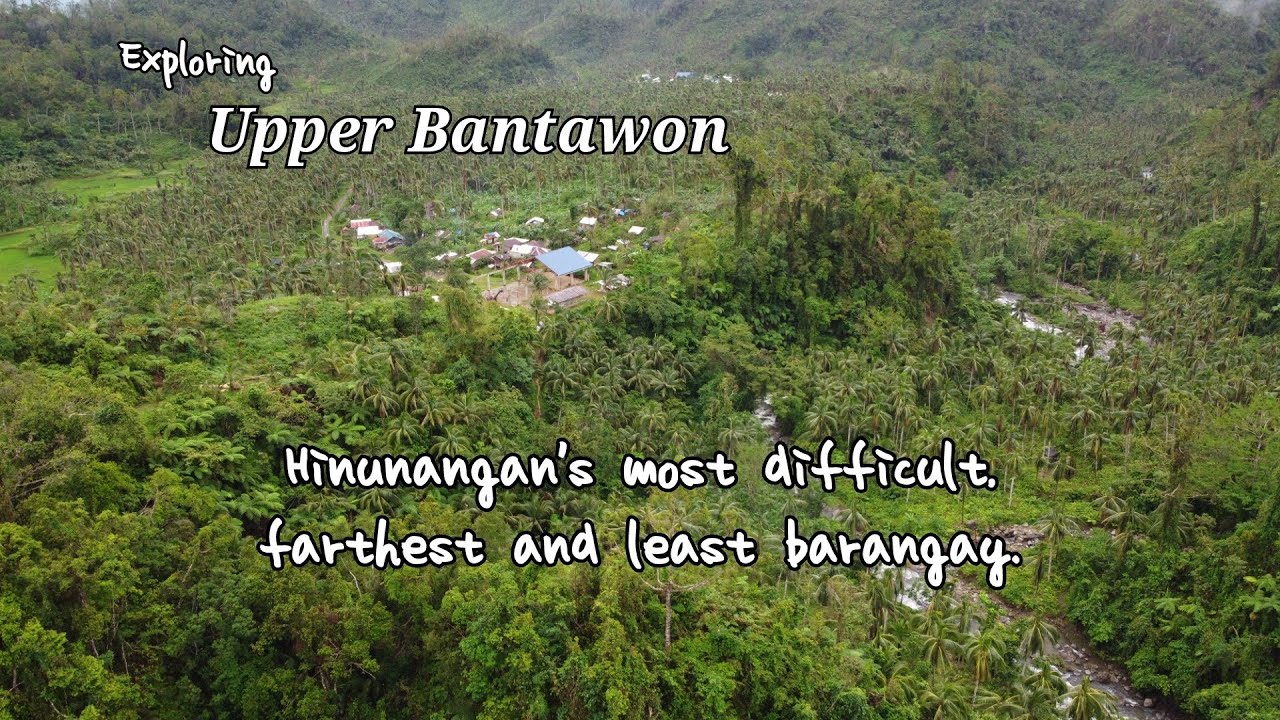 Brgy Upper Bantawon. Hinunangan's difficult and farthest barangay.