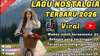 Download lagu LAGU NOSTALGIA ' WAKTU INDAH BERSAMA MU'TEMBANG KENANGAN/VIRAL TERBARU 2026 