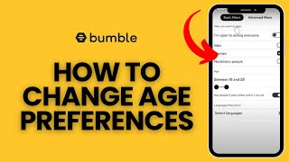 How to Change Age Preferences on Bumble 2024 | Age Preferences Change on Bumble
