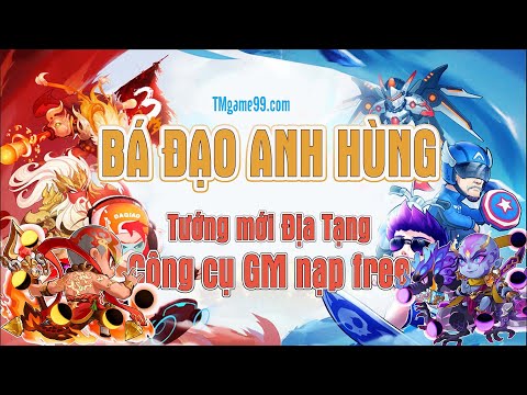 Video BÁ ĐẠO ANH HÙNG- Việt hóa gói vô hạn điểm GM (vô hạn... - youtube