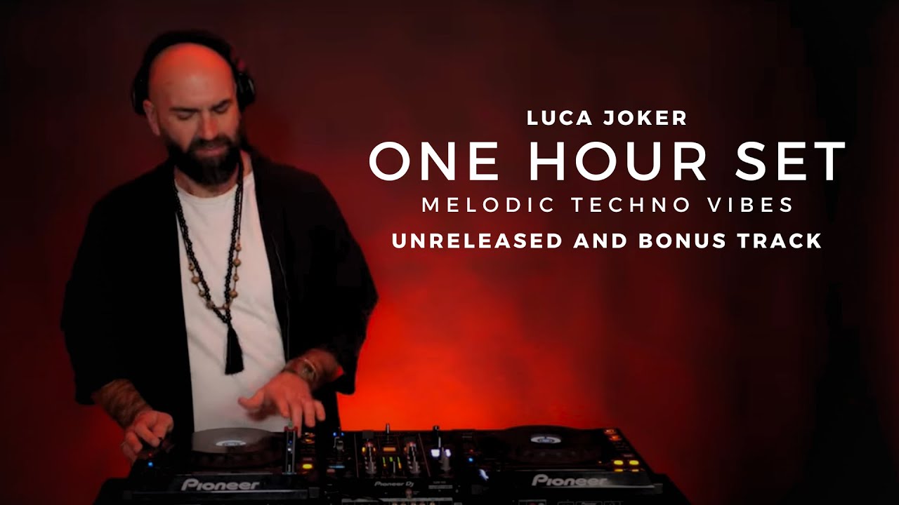 Luca Joker | One Hour set (Melodic Techno vibes)