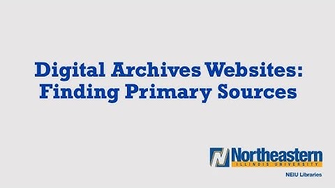 Finding Primary Sources Using Digital Archives Websites