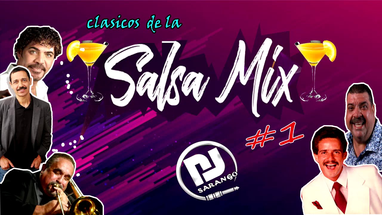 MIX LOS CLASICOS DE LA SALSA DJ SARANGO (PARTE 1 ) YouTube