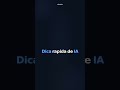 Dica rapida de IA
