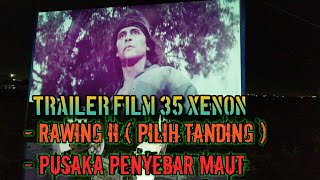 EXTRA FILM 35MM , RAWING 2 ( VERSI SUNDA ) DAN PUSAKA PENYEBAR MAUT