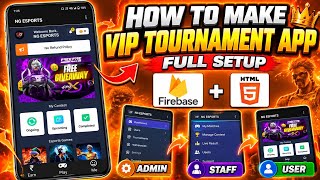 🔥HOW TO MAKE VIP TOURNAMENT APP | FULL SETUP | ADMIN + STAFF + USER | FIREBASE + HTML