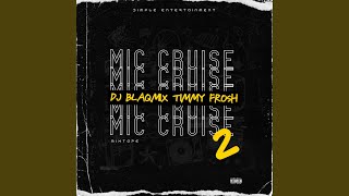 Mic Cruise 2 (Mixtape)