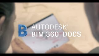 Introducing BIM 360 Docs