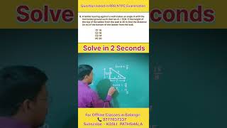 Trigonometry - Height and Distance Question asked in RRB,NTPC, Examination Solve in just 2 Seconds