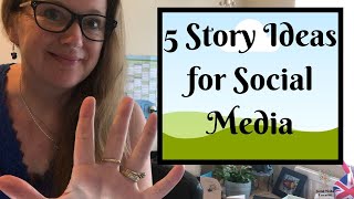 5 story ideas for social media