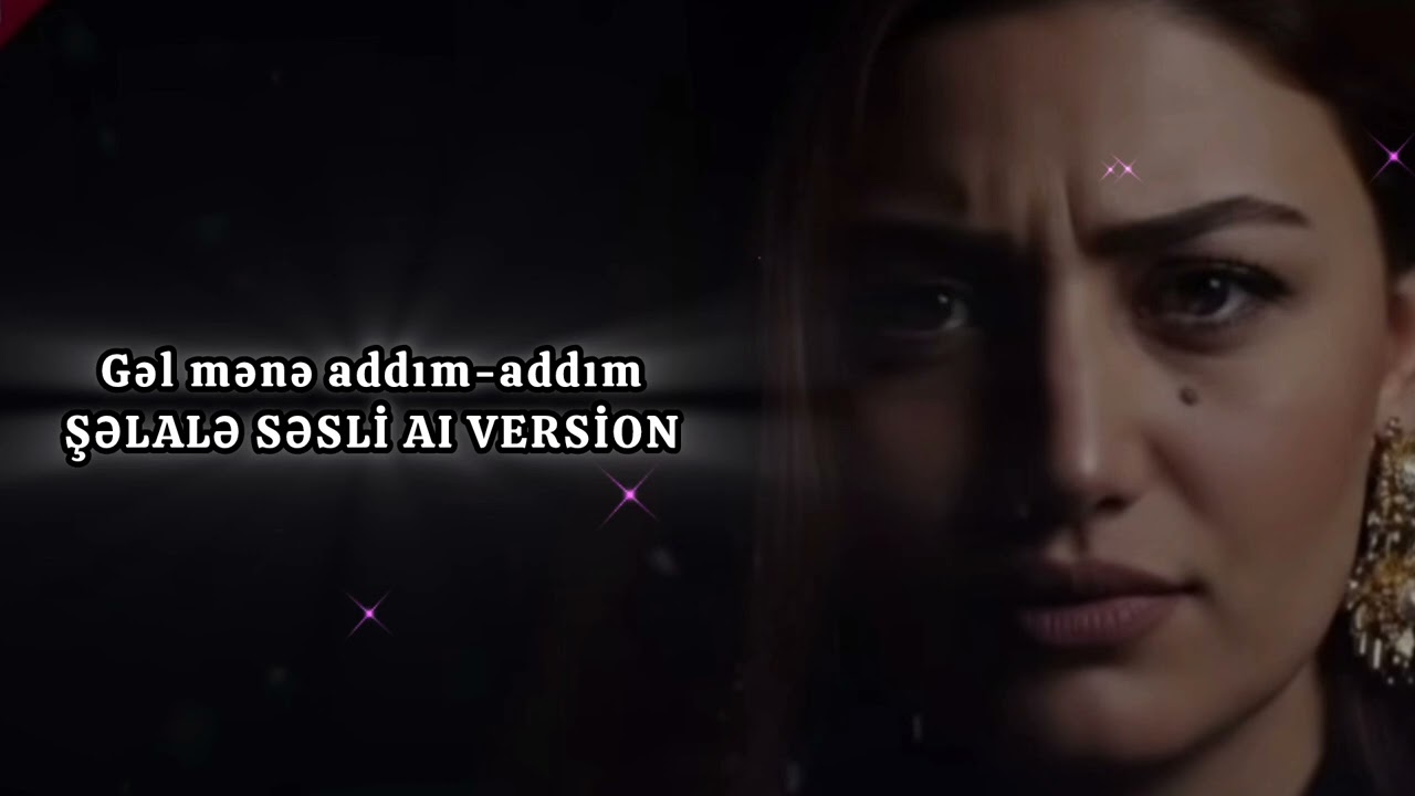Gəl mənə addım - addım / AI Version 2026