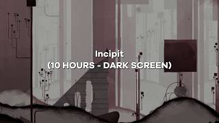 Incipit - GRIS OST 💤 Dark Screen to fall asleep to (10 Hours)