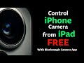 FREE Full iPhone Camera Control From iPad (Blackmagic Camera App)