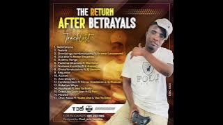THE RETURN AFTER BETRAYAL 2025 _KASTYLE NDONGABOY _FULL ALBUM