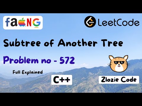 Subtree of Another Tree C++ || Leetcode Problem Number 572 in CPP #ZlozieCode #code