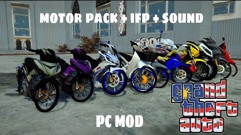 MOD MOTOR PACK V2 + SOUND + IFP (PC) - GTA SA MOD MALAYSIA
