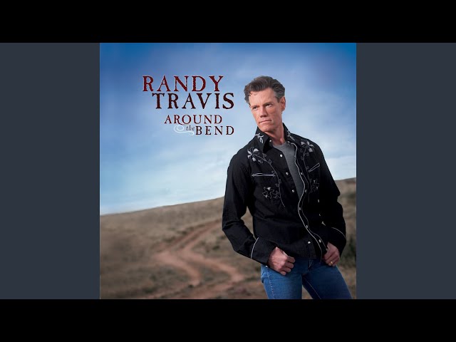 Randy Travis - Around The Bend