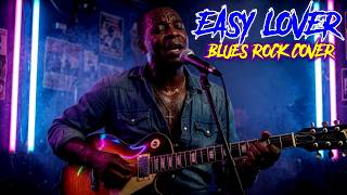 Easy Lover - Phil Collins &amp; Philip Bailey | Soulful Blues Rock Cover
