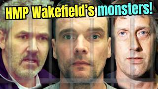 Hmp Wakefield  Meet The 14 Most Evil Inmates In Britains Deadliest Prison
