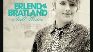 Watch Erlend Bratland Still Water video