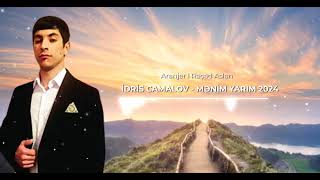 İdris Camalov - Menim Yarim 2024