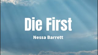 Die First - Nessa Barrett (Lyrics)