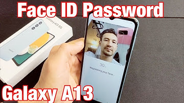 Galaxy A13 & A14: How to Setup/Add Face ID Password