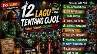 12 LAGU PEJUANG RUPIAH 💸 DI JALAN PENUH BERKAH‼️Slow Reggae SKA Indonesia Terbaik 2026