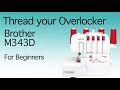 🪡 How To Thread- Brother  M343D - Overlocker Serger Projects | #abisden 🌸