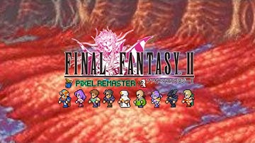 Final Fantasy 2 Pixel Remaster Walkthrough Chapter 17 Leviathan