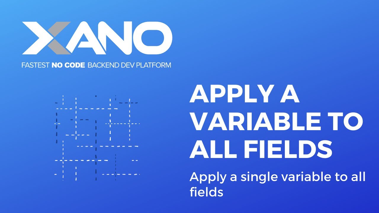 Apply a single variable to all fields