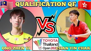 (Q-QF)🇲🇾Ong Zhen Yi 🆚️ 🇭🇰Chan Yin Chak🔥‼️#thailandopen2024 #bwfworldtour