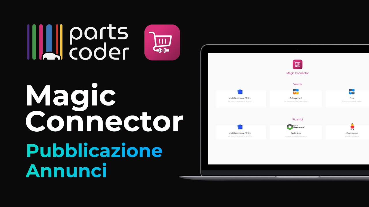PartsCoder Tutorial - Pubblicazione degli Annunci (Magic Connector ...