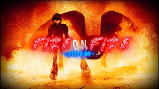 Fire On Fire「 𝓗𝓸𝔀 𝓣𝓸 𝓣𝓻𝓪𝓲𝓷 𝓨𝓸𝓾𝓻 𝓓𝓻𝓪𝓰𝓸𝓷 𝓜𝓥 」 Moonable