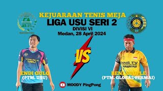 [FULL] LIGA USU SERI 2 🏓 ENDI GULO (PTM. USU) VS BENI SCOUPLE (PTM. GLOBAL P.) - MOODY PingPong