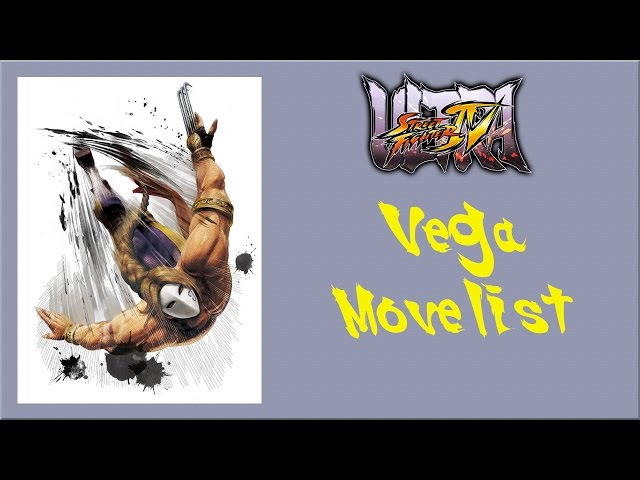 Vega Ultra Street Fighter 4 Omega Edition moves list, strategy guide,  combos and character overview